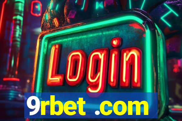 9rbet .com